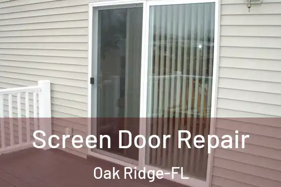 Screen Door Repair Oak Ridge-FL